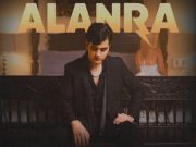 -“Para No Encontrarnos” es el nuevo sencillo de Alanra.