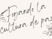 Forjando la cultura de paz