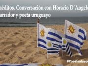 Inéditos. Conversación con Horacio D´Angelo, narrador y poeta uruguayo