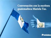 Conversación con la escritora guatemalteca Mariela Tax