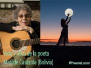 Vida y obra de la poeta Matilde Casazola (Bolivia)