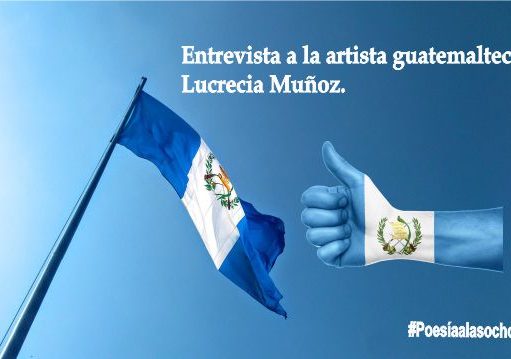 Entrevista a la artista guatemalteca Lucrecia Muñoz