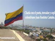 Charla con el poeta, trovador y coplero colombiano Juan Bautista Castaño