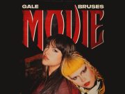 “Movie” Feat. Bruses es el nuevo sencillo de Gale