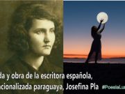 Vida y obra de la escritora española, nacionalizada paraguaya, Josefina Pla