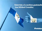 Entrevista a la escritora guatemalteca Ana Mildred González