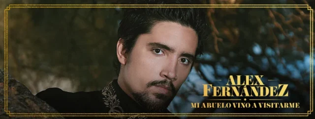 ALEX FERNANDEZ-MI ABUELO VINO A VISITARME