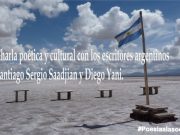 Charla poética y cultural con los escritores argentinos Santiago Sergio Saadjian y Diego Yani