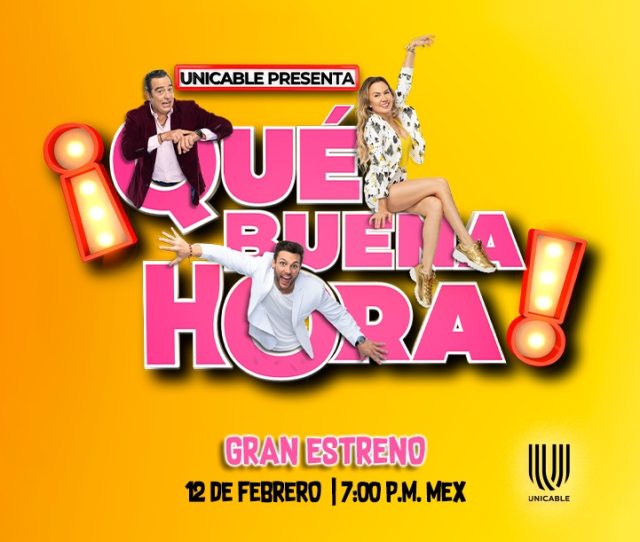 QUE BUENA HORA-UNICABLE 2