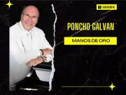 Conoce la trayectoria de Poncho Galván “Manos de oro”