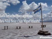 Charla con los escritores argentinos María Nilda Besio y Juan Miguel Idiazabal