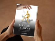 Presentando el libro “La ilusión del poder”