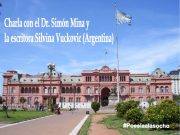 Charla con el Dr. Simón Mina y la escritora Silvina Vuckovic (Argentina)