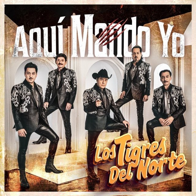 LOS TIGRES DEL NORTE-AQUI MANDO YO