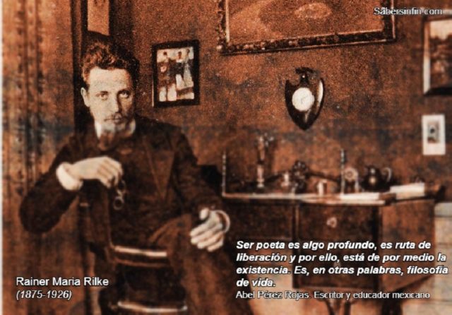 Rainer Maria Rilke ser poeta frase de Abel Perez Rojas