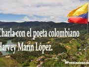 Charla con el poeta colombiano Harvey Marín López