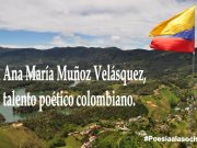 Ana María Muñoz Velásquez, talento poético colombiano