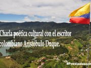 Charla poética cultural con el escritor colombiano Aristóbulo Duque
