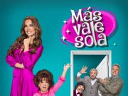 La serie de comedia “Más vale sola” se estrena este domingo 1 de septiembre, 20:00 horas por “las estrellas”