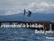 Lo trascendental de lo cotidiano. Recital poético