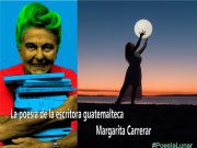 La poesía de la escritora guatemalteca Margarita Carrera