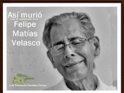 Así murió Felipe Matías Velasco