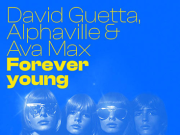 David Guetta, Ava Max y Alphaville fusionaron su talento en el éxito global “Forever Young”