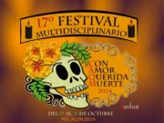 Actividades del Festival “Con Amor Querida Muerte” 2024