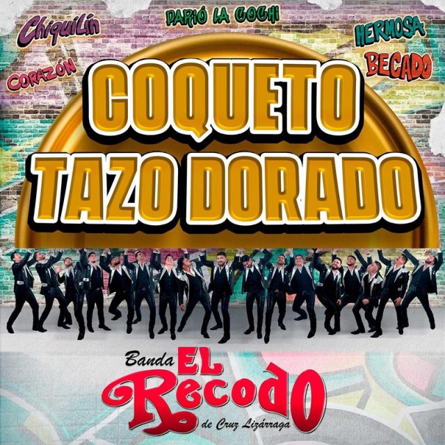 BANDA EL RECODO-COQUETO TAZO DORADO