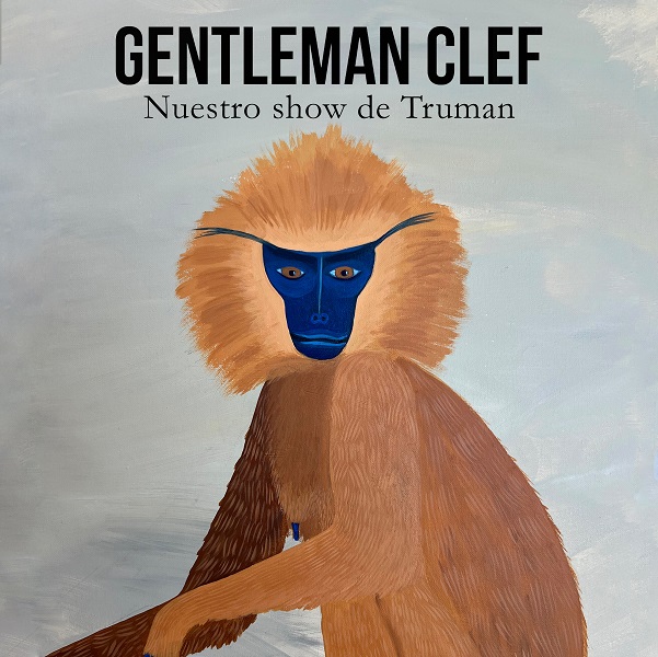 GENTLEMAN CLEF-NUESTRO SHOW DE TRUMAN