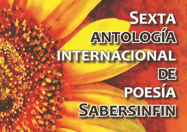 Sexta antología internacional de poesía Sabersinfin Convocatoria