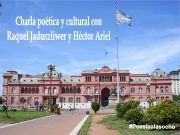 Charla poética y cultural con Raquel Jaduszliwer y Héctor Ariel