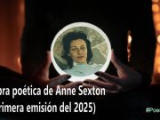 La obra poética de Anne Sexton (Primera emisión del 2025)