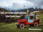 Charla con el artista plástico pereirano James Llanos Gómez