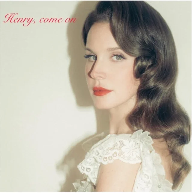LANA DEL REY-HENRY COME ON