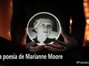La poesía de Marianne Moore