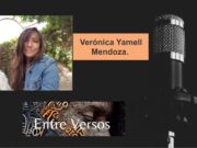 Entre Versos: diálogo con Verónica Yamell Mendoza (Poeta mexicana)