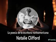 La poesía de la escritora norteamericana Natalie Clifford