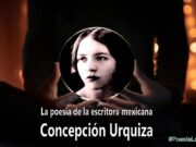 La poesía de la escritora mexicana Concepción Urquiza