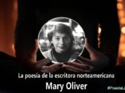 La poesía de la escritora norteamericana Mary Oliver