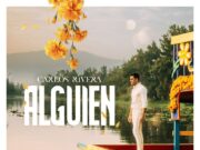 “Alguien” es el nuevo sencillo de Carlos Rivera
