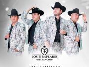 Los Ejemplares del Rancho lanzaron “Sin miedo al éxito”, su nueva producción discográfica