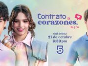 El lunes 27 de octubre se estrena por Canal 5 la teleserie juvenil “Contrato de corazones, tú y yo”
