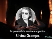 La poesía de la escritora argentina Silvina Ocampo