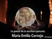 La poesía de la escritora peruana María Emilia Cornejo