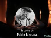La poesía de Pablo Neruda