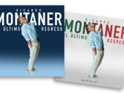 Ricardo Montaner estrenó a nivel mundial “El último regreso”, su nuevo sencillo