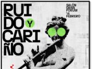 “Ruido y Cariño”: 6 bandas del rock, ska, surf rock y punk mexicano en un solo espectáculo