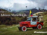 Diálogo con la actriz y poeta colombiana Adriana María Rivas