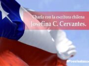 Charla con la escritora chilena Josefina C. Cervantes